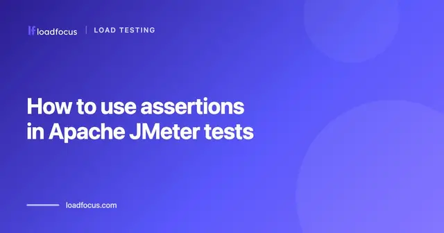How to use assertions in Apache JMeter tests