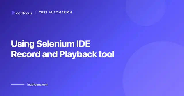 Using Selenium IDE Record and Playback tool