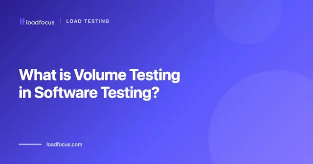 What is Volume Testing in Software Testing?