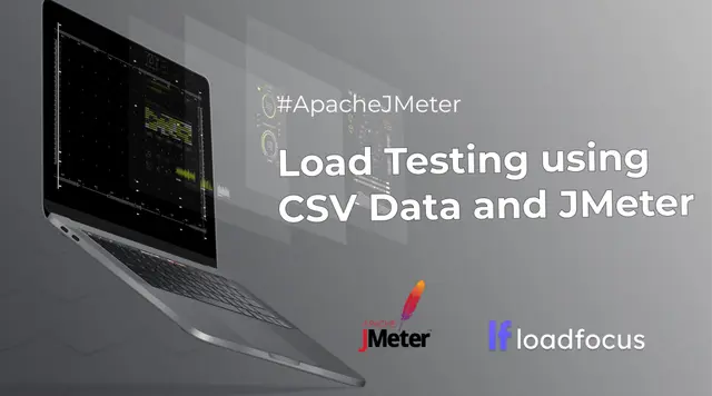 How to Use CSV Data Set to Configure JMeter Tests
