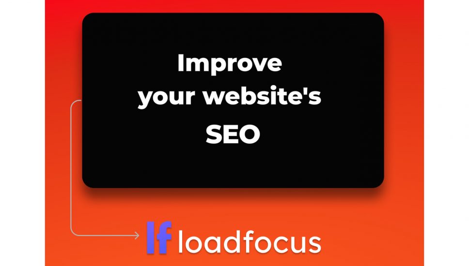 Improve your Website’s SEO for Better Search ranking Improve your Website’s SEO for Better Search ranking