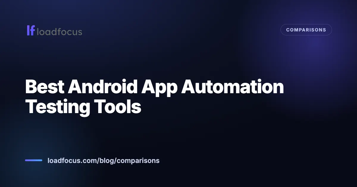 Best Android App Automation Testing Tools